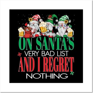 Funny On Santa's Very Bad List and I Regret Nothing Xmas Gnomes Beers Posters and Art